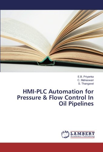 HMI-PLC Automation for Pressure & Flow Control In Oil Pipelines by E.B ...