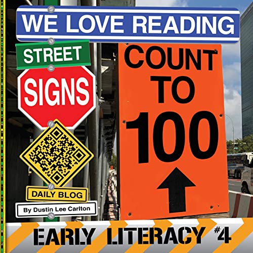 We Love Reading Street Signs Count To 100 by Dustin Lee Carlton
