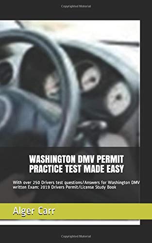 WASHINGTON DMV PERMIT PRACTICE TEST MADE EASY: With over 250 Drivers ...