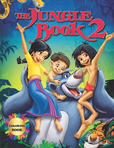 The Jungle Book 2 Coloring Book: This Coloring Book for Kids Includes ...