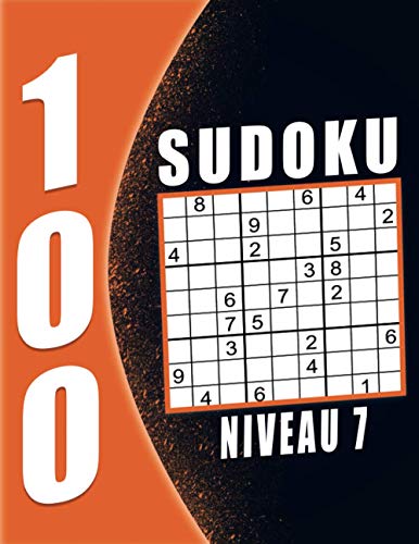 Livre Sudoku Pour Adulte Niveau 7 100 Grilles Avec Solutions Sudoku 