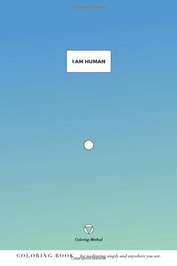 I Am Human (The Coloring Method) by K M | Goodreads