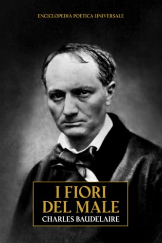 I Fiori del Male traduzione italiana in prosa by Charles Baudelaire
