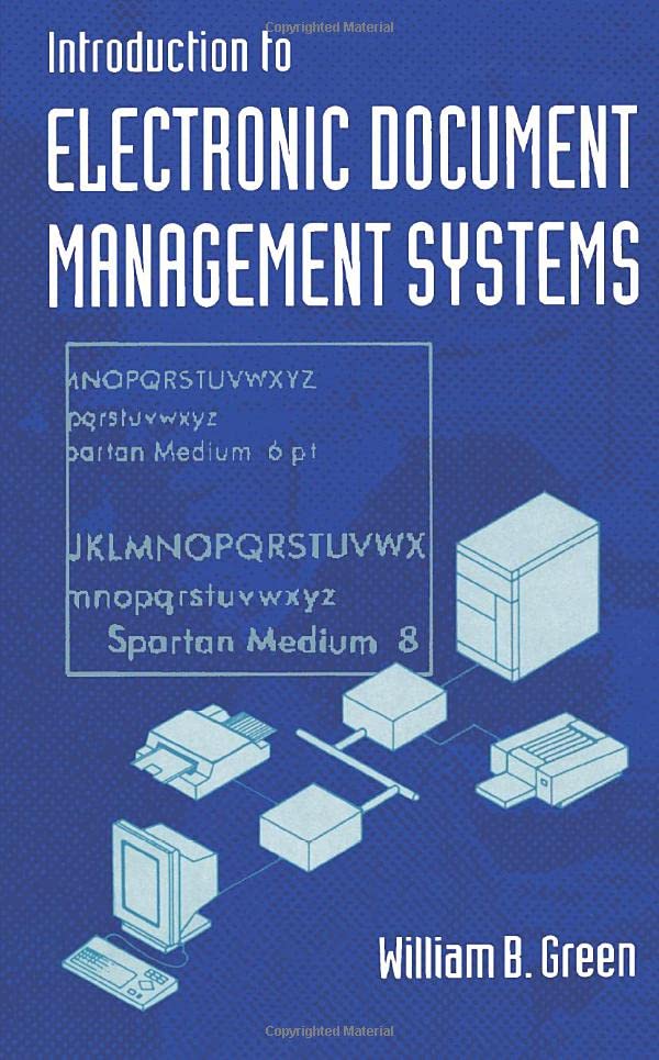 Introduction to Electronic Document Management Systems by William B