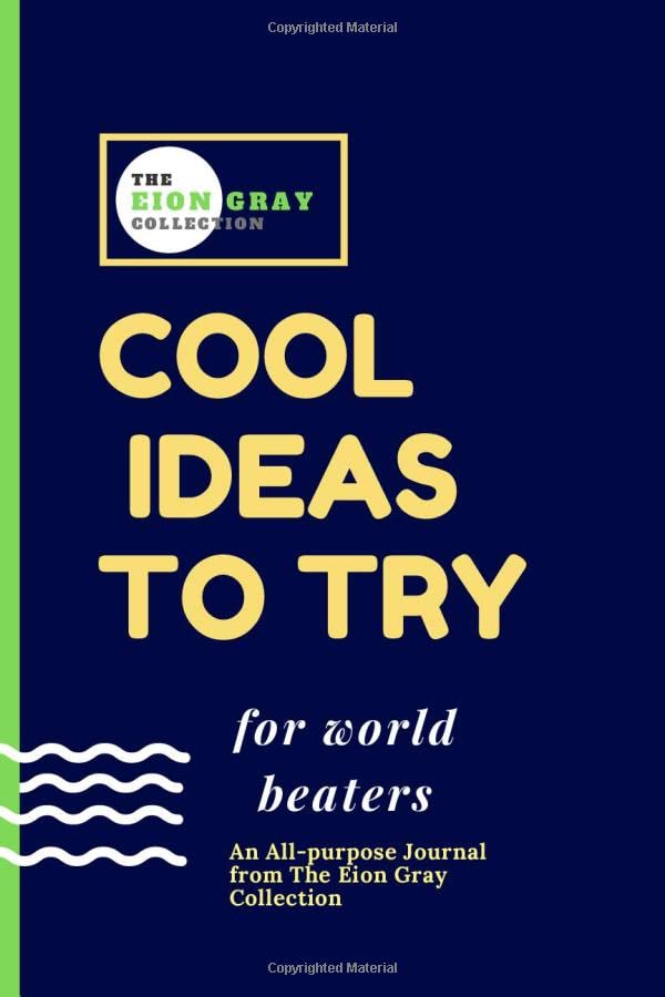 Cool ideas to try for world beaters An Allpurpose Journal from The