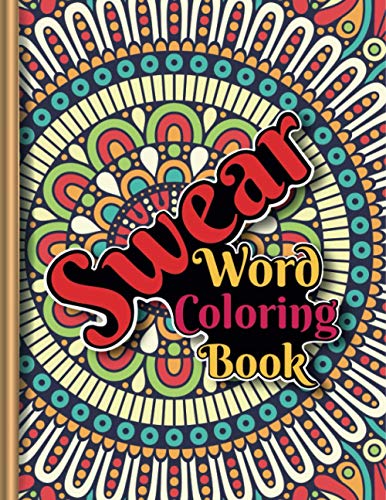 Swear Word Coloring Book: Clean Swear Word Coloring Book for meditation ...