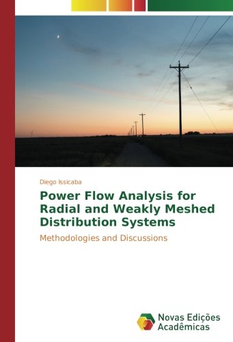 Power Flow Analysis for Radial and Weakly Meshed Distribution Systems ...
