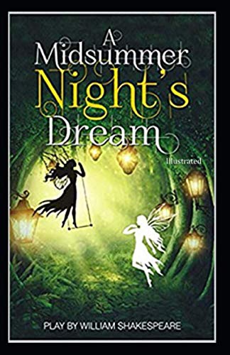 A Midsummer Night’s Dream (Illustrated) by William Shakespeare | Goodreads