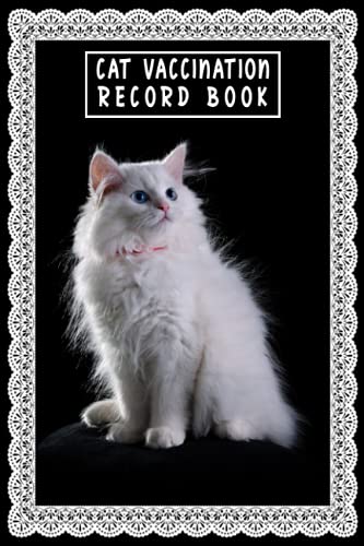 Cat Vaccination Log Book: Cat Vaccination Record Book, Cat Immunization ...