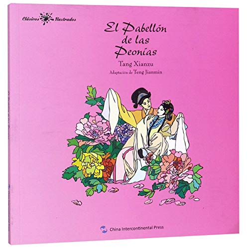 Peony Pavilion (Spanish version) (Spanish Edition) by Tang Xianzu