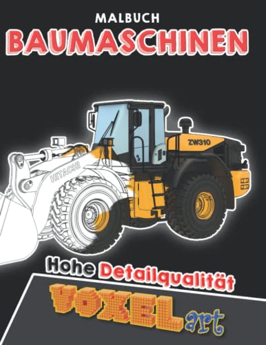 Malbuch Baumaschinen: Inklusive 50 Bagger, Kräne, Muldenkipper