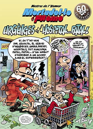 Mortadel·lo i Filemó. Urgències de l'hospital...fatal! book cover