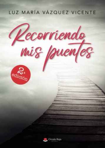 Recorriendo mis puentes