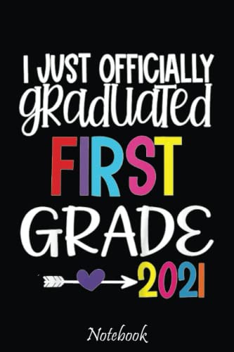Kids Officially Graduated First Grade Graduation Class of 2021 Notebook ...