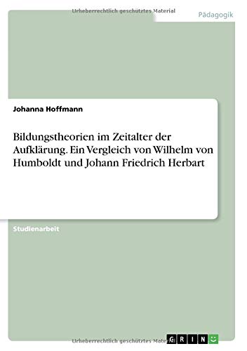 Bildungstheorien Im Zeitalter Der Aufkl Rung Ein Vergleich Von Wilhelm 