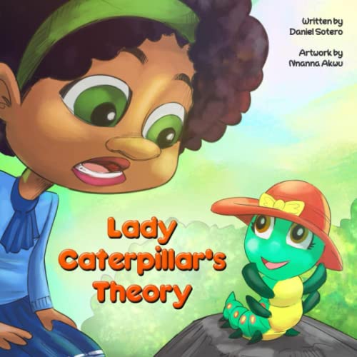 Lady Caterpillar's Theory (Sparkling Minds) by Daniel Sotero Goodreads