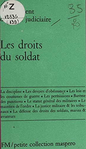 Les droits du soldat: Statut, discipline et justice militaire by ...