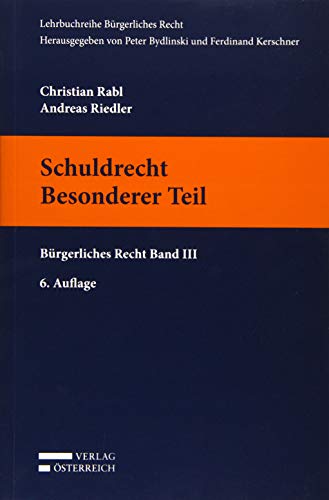 Schuldrecht. Besonderer Teil Bürgerliches Recht Band III by Christian