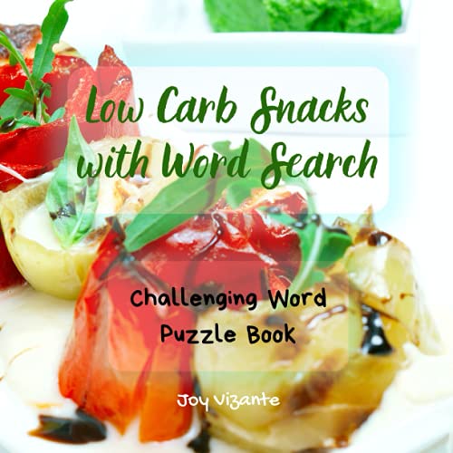 Healthy and Easy Low Carb Snacks with Fun Word Search Nutritious Snacks Challenging Word