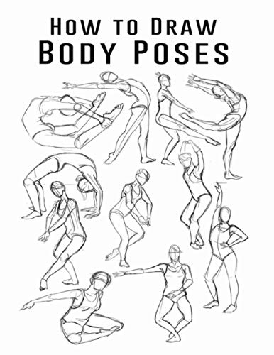 How to Draw Body Poses: How to Draw Body Poses Step by Step, How to