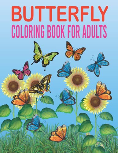 Butterfly Coloring Book: This Books for Adults Relaxation, Butterflies