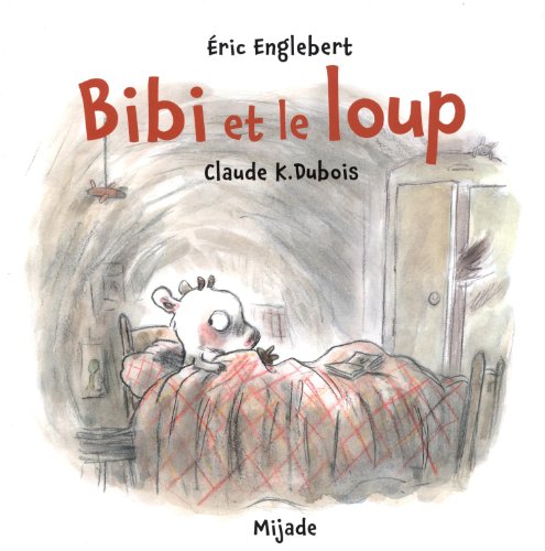 BIBI ET LE LOUP (0) by Claude K Dubois Goodreads