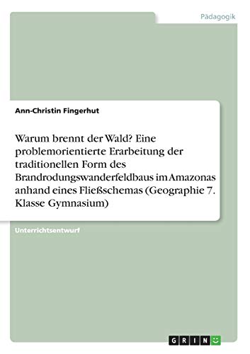 In Richtung Der Quelle Eines Fließgewässers Warum brennt der Wald? Eine problemorientierte Erarbeitung der