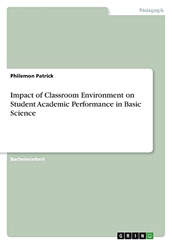 Impact of Classroom Environment on Student Academic Performance in ...
