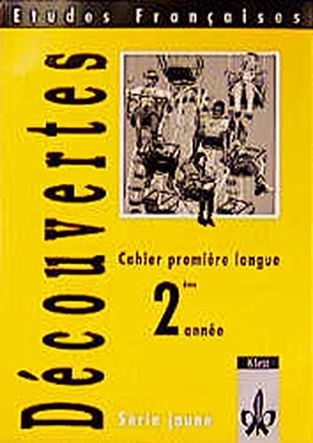 Decouvertes 2 Serie Jaune Cahier D Activités Lösungen Pdf Etudes Francaises, Decouvertes, Serie jaune, Cahier premiere langue, 2e