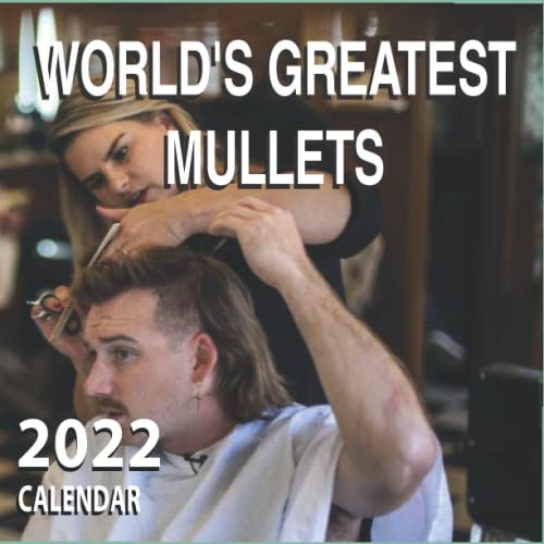 World's Greatest Mullets funny Calendar 2022 World's Greatest Mullets