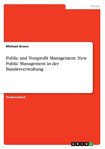 Public And Nonprofit Management Public and Nonprofit Management. New Public Management in der