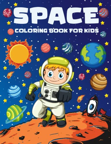 Space Coloring Book for Kids: A Cute Outer Space Coloring Book for ...