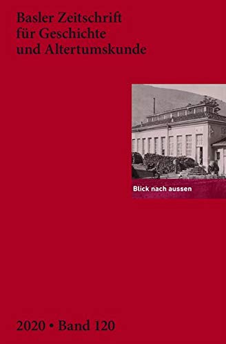 Blick Nach Aussen (Basler Zeitschrift Fur Geschichte Und Altertumskunde