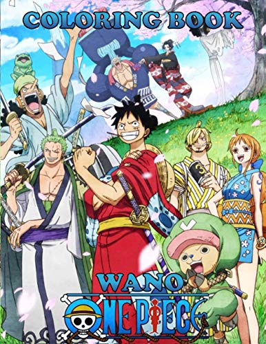 One Piece Wano Coloring Book: +50 High Quality Illustrations For teens ...