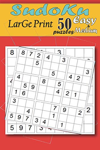 Sudoku Large Print: Sudoku Large Print: 50 Easy &amp; Medium Puzzles (Easy ...