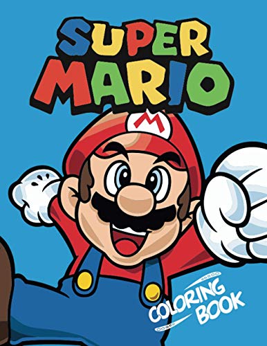Super Mario Coloring Book: Super Coloring Book for Kids and Fans ??? GIANT Great Pages with ...