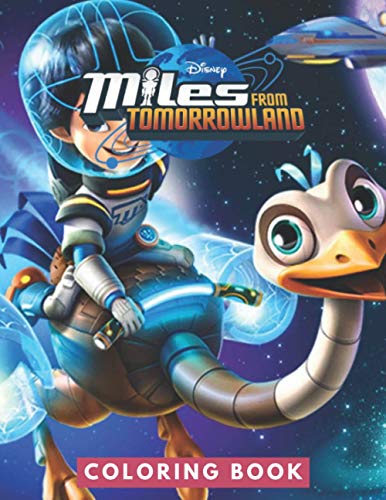 Miles From Tomorrowland Coloring Book: Perfect Christmas Gift For Kids ...