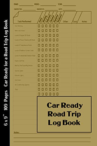 Car Ready for a Road Trip Log Book: How to Get You Car Ready | Car Maintenance Tashs | Check ...