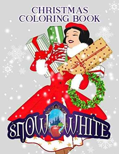 Snow White Christmas Coloring Book: Featuring Fun And Relaxing Snow ...