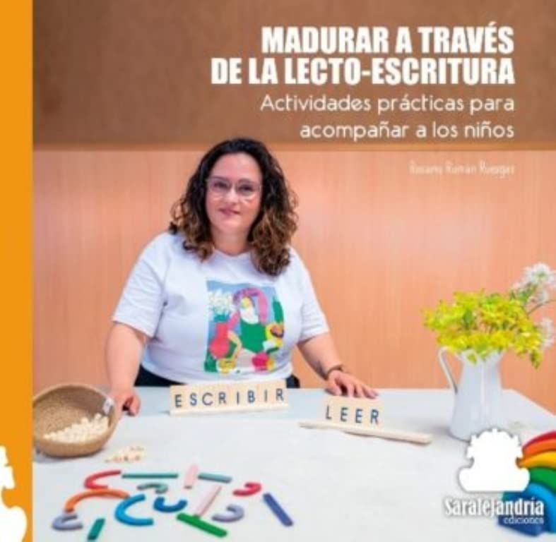 MADURAR A TRAVÉS DE LA LECTO-ESCRITURA: Actividades prácticas para acompañar a los niños