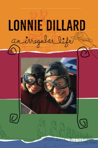 Lonnie Dillard: An Irregular Life by Lonnie Dillard | Goodreads