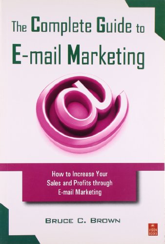 Complete Guide to Email Marketing by Bruce C Brown | Goodreads