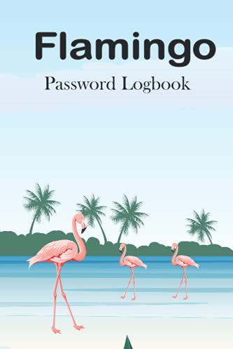 Flamingo Password Logbook: ideal Password Keeper and Organizer in