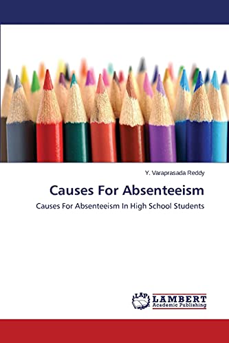 Causes For Absenteeism: Causes For Absenteeism In High School Students ...
