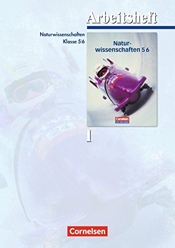 Natur und Technik. Naturwissenschaften 5./6. Schuljahr. Arbeitsheft 1
