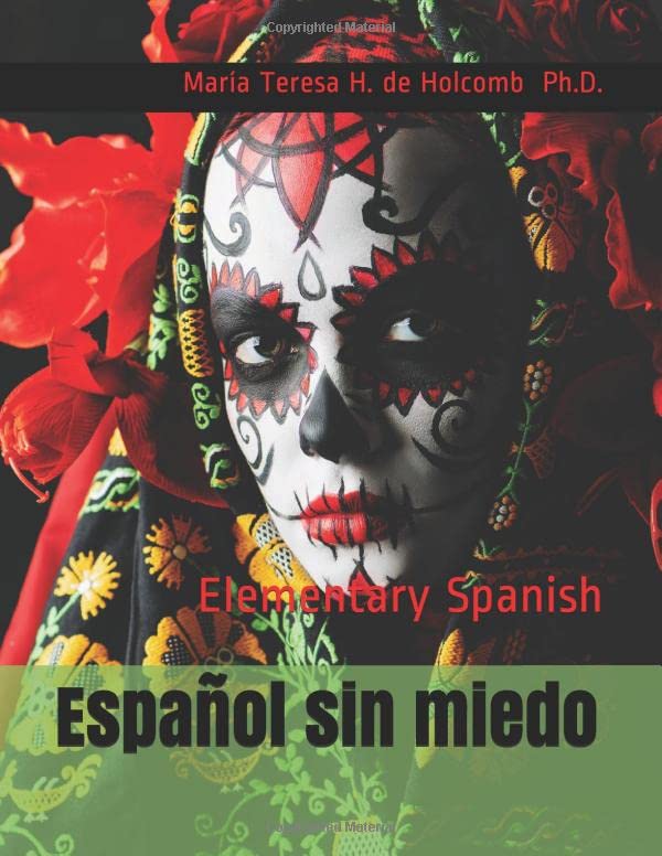 Español sin miedo Elementary Spanish by María Teresa H. de PhD