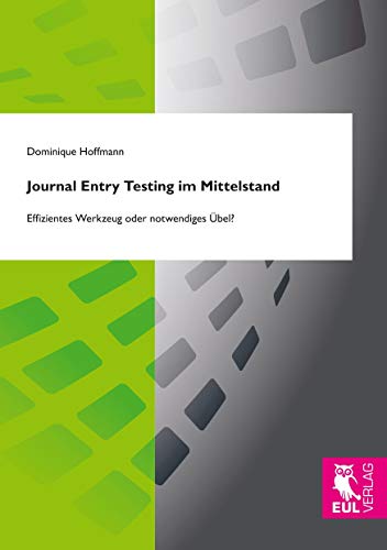 Journal Entry Testing im Mittelstand: Effizientes Werkzeug oder ...
