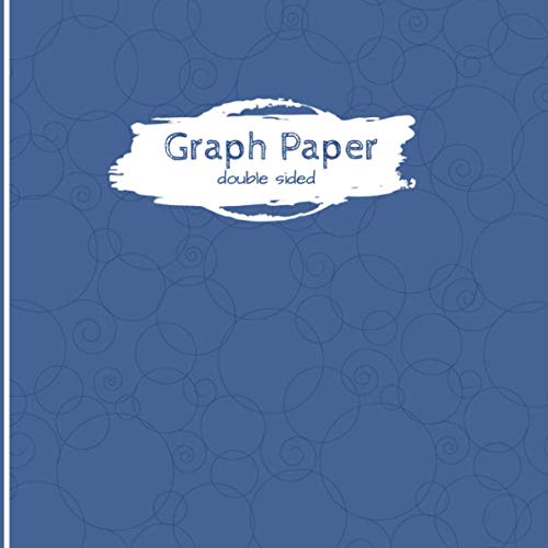Graph paper double sided (Quadrille Ruled Notebook) by Graph Paper 4u