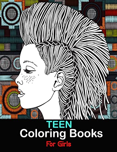 Teen Coloring Books For Girls: Fun, Anti-Stress Coloring Book by Dianna ...