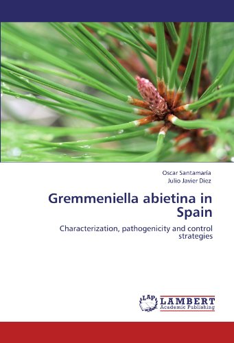 Gremmeniella abietina in Spain Characterization, pathogenicity and